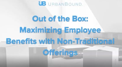 Out of the Box: Maximizing Employee Benefits with Non-Traditional Offerings